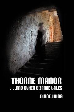 portada thorne manor: and other bizarre tales (en Inglés)