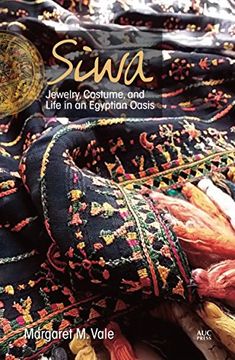 portada Siwa: Jewelry, Costume, and Life in an Egyptian Oasis (in English)