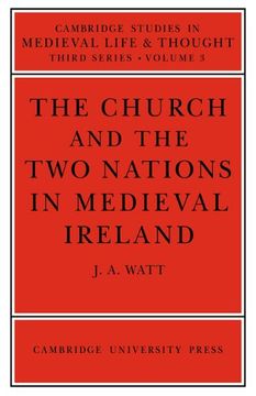 portada The Church and the two Nations in Medieval Ireland (Cambridge Studies in Medieval Life and Thought: Third Series) (en Inglés)