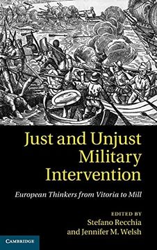 portada Just and Unjust Military Intervention: European Thinkers From Vitoria to Mill (en Inglés)