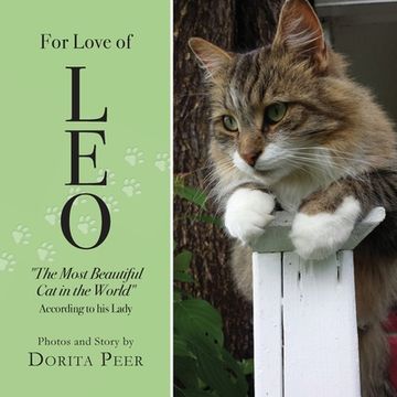 portada For Love of Leo: The Most Beautiful Cat in the World, According to His Lady