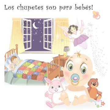 portada los chupetes son para beb s (in Spanish)