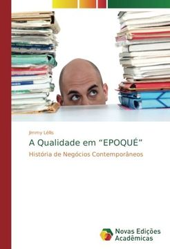 portada A Qualidade em “EPOQUÉ”: História de Negócios Contemporâneos (Portuguese Edition)