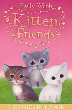 portada Holly Webb Animal Stories. Holly Webb's Kitten Frie
