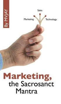 portada Marketing, the Sacrosanct Mantra (en Inglés)