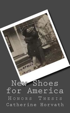 portada New Shoes for America: Honors Thesis (en Inglés)