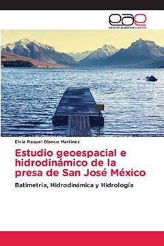 portada Estudio Geoespacial e Hidrodinámico de la Presa de san José México