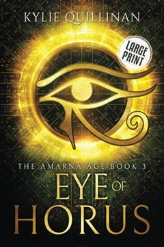 portada Eye of Horus (Large Print Version): 3 (The Amarna age (Large Print Versions)) (en Inglés)