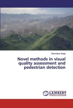 portada Novel methods in visual quality assessment and pedestrian detection (en Inglés)