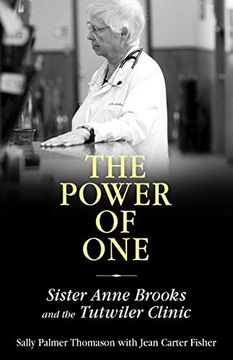 portada Power of One: Sister Anne Brooks and the Tutwiler Clinic (Willie Morris Books in Memoir and Biography) (en Inglés)