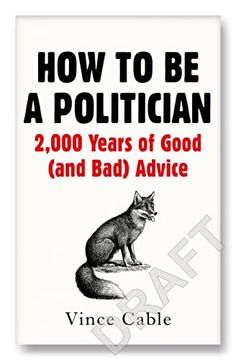 portada How to be a Politician: 2000 Years of Good (And Bad) Advice 