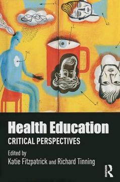 portada Health Education: Critical Perspectives (Routledge Research in Education Policy and Politics) (en Inglés)