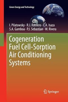 portada Cogeneration Fuel Cell-Sorption Air Conditioning Systems (en Inglés)