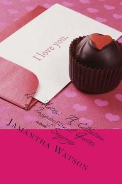 portada Love Notes: A Collection of Inspirational Quotes and Sayings (in English)