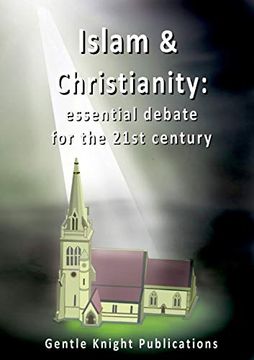 portada Islam & Christianity: Essential Debate for the 21St Century (en Inglés)