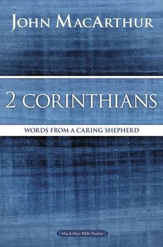 portada 2 Corinthians: Words from a Caring Shepherd (MacArthur Bible Studies) (in English)