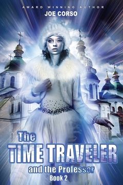 portada The Time Traveler and the Professor: Book 2 (en Inglés)