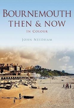 portada Bournemouth: Then & Now In Colour