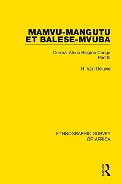 portada Mamvu-Mangutu et Balese-Mvuba: Central Africa Belgian Congo Part iii (Ethnographic Survey of Africa) 