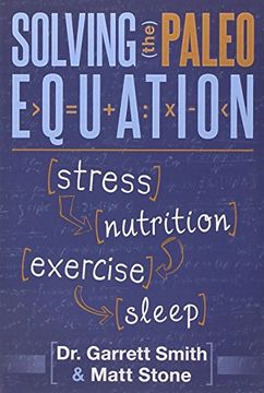 portada Solving the Paleo Equation: Stress, Nutrition, Exercise, Sleep