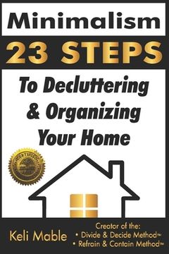 portada Minimalism: 23 Steps To Decluttering & Organizing Your Home (en Inglés)
