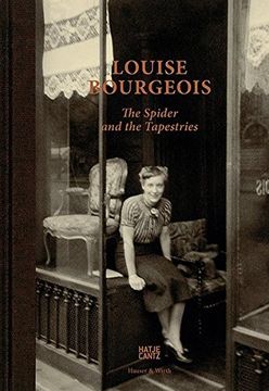 portada Louise Bourgeois: The Spider and the Tapestries (en Inglés)