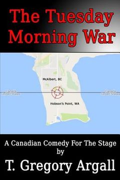portada The Tuesday Morning War: a play (in English)