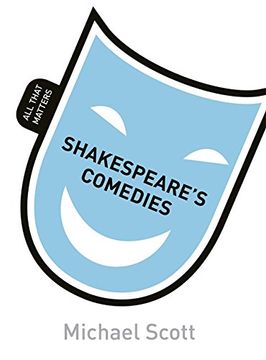 portada Shakespeare's Comedies: All That Matters (en Inglés)