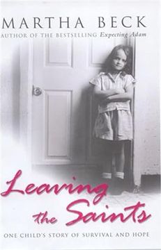 portada Leaving the Saints: One Child's Story of Survival and Hope