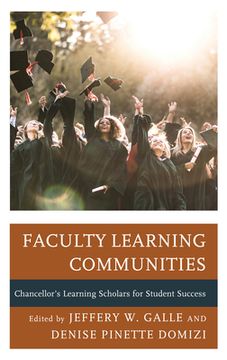 portada Faculty Learning Communities: Chancellor's Learning Scholars for Student Success (en Inglés)