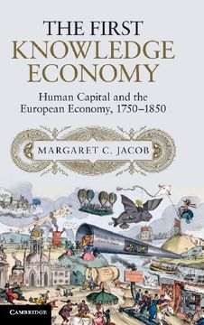 portada The First Knowledge Economy: Human Capital and the European Economy, 1750 1850 (in English)