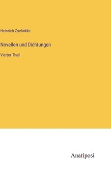 portada Novellen und Dichtungen: Vierter Theil (en Alemán)