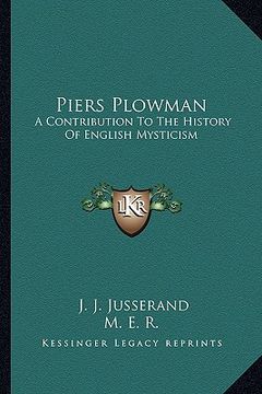 portada piers plowman: a contribution to the history of english mysticism (en Inglés)