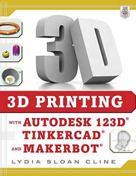 portada 3d Printing With Autodesk 123D, Tinkercad, and Makerbot 