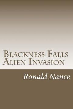 portada blackness falls- alien invasion (en Inglés)