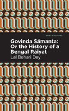 portada Govinda Sámanta: Or the History of a Bengal Ráiyat (Mint Editions) (en Inglés)