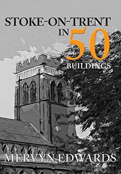 portada Stoke-On-Trent in 50 Buildings (en Inglés)