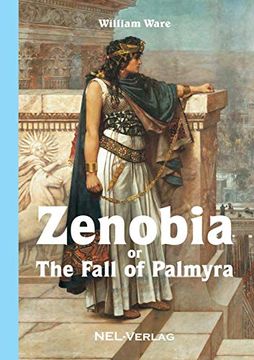portada Zenobia or the Fall of Palmyra, Novel (en Inglés)