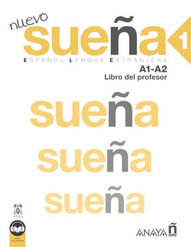 portada Nuevo Sueña 1 (A1-A2). Libro del profesor (Ed. 2022) (in Spanish)