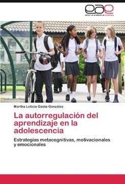 portada La autorregulación del aprendizaje en la adolescencia: Estrategias metacognitivas, motivacionales y emocionales