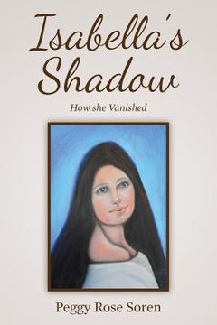 portada Isabella's Shadow: How She Vanished (en Inglés)