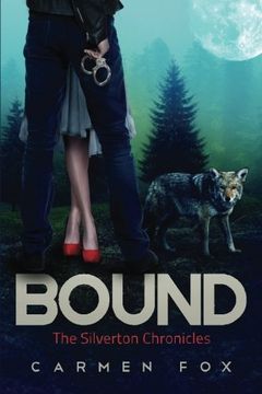 portada Bound: Volume 2 (The Silverton Chronicles)