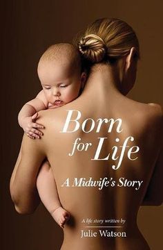 portada Born for Life: A Midwife's Story