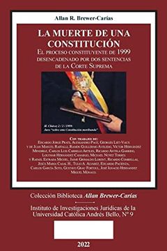 portada La Muerte de una Constitución. El Procso Constituyente de 1999 Desencadenado por dos Sentencias de la Corte Suprema (in Spanish)