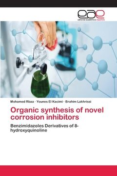 portada Organic synthesis of novel corrosion inhibitors (en Inglés)