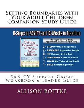 portada Setting Boundaries with Your Adult Children Companion Study Guide: SANITY Support Group Workbook & Leader Guide (en Inglés)