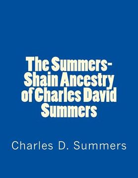 portada The Summers-Shain Ancestry of Charles David Summers (in English)