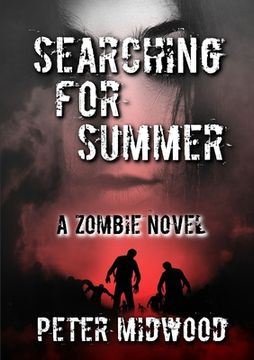 portada Searching for Summer A Zombie Novel (en Inglés)