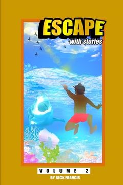 portada Escape With Stories: Volume 2 (en Inglés)