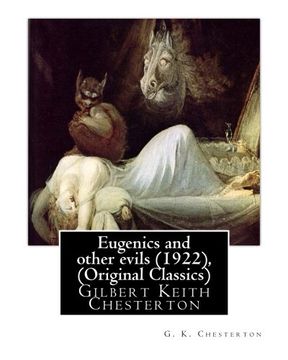 portada Eugenics and other evils (1922), By G. K. Chesterton (Original Classics): Gilbert Keith Chesterton